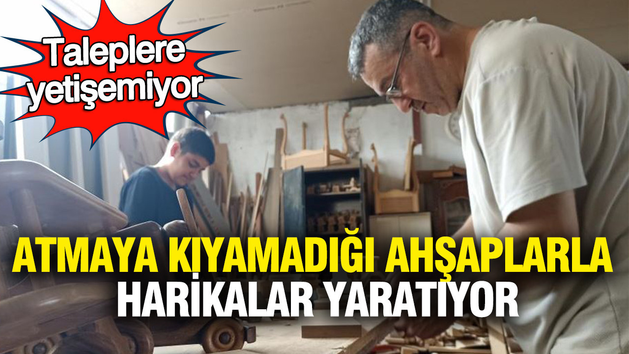 Ahşap Atıklarla Sanatını Konuşturan Usta: Talepler Her Geçen Gün Artıyor